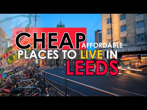 8 Cheapest Places To live in Leeds - ideal home in affordable price