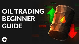 Oil Trading for Beginners - Learn How to Trade Oil