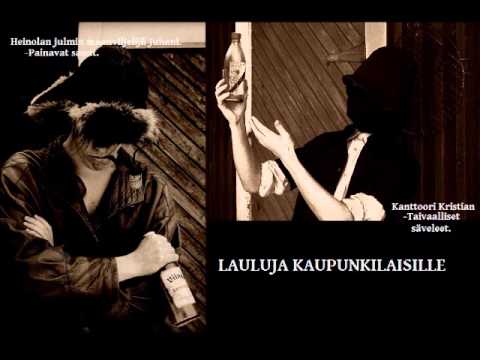 Heinolan julmin maanviljelijä Juhani & Kanttoori Kristian - Laulu huijarille