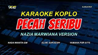 Download lagu PECAH SERIBU KARAOKE KOPLO VERSION - (NADA WANITA) mp3