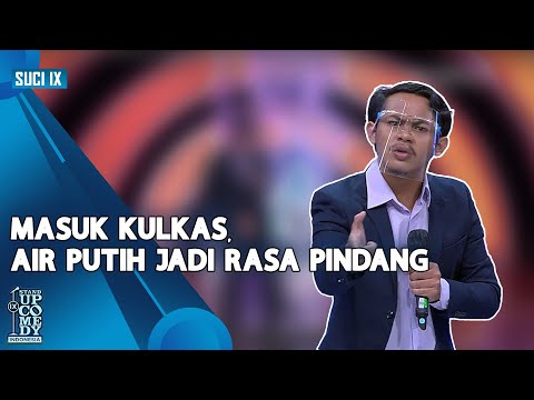 Stand Up Gilang: Masuk Kulkas, Air Putih Jadi Rasa Pindang - SUCI IX