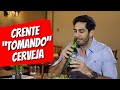 CRENTE TOMANDO CERVEJA Jonathan Nemer Erros De Gravação No Final