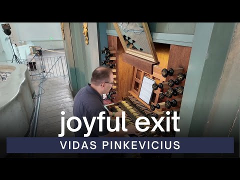 Vidas Pinkevicius - Joyful Exit, Op.  337 | VU St. John's Church