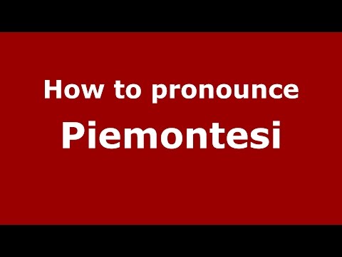 How to pronounce Piemontesi (Spanish/Argentina) - PronounceNames.com