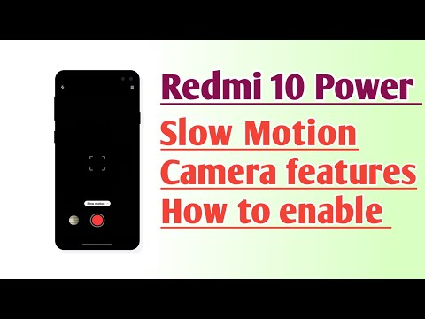 Redmi 10 Power Slow motion Camera features How to enable