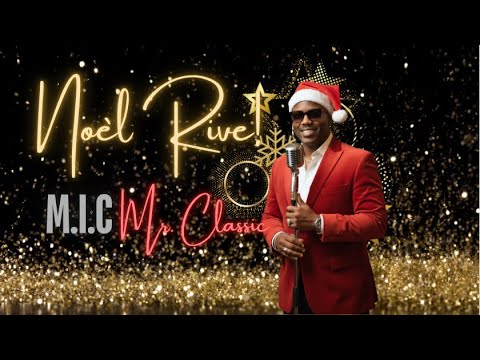 M.I.C Mr. Classic - Noèl Rive [Visualizer]