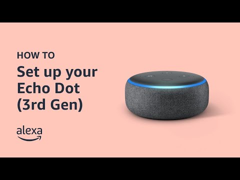 How to set up your Echo Dot 3rd Gen | Amazon Echo