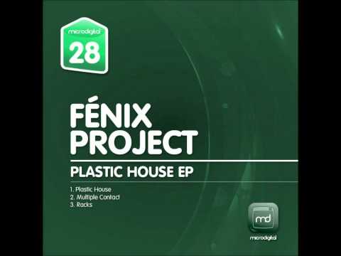 Fenix Project - Plastic House EP
