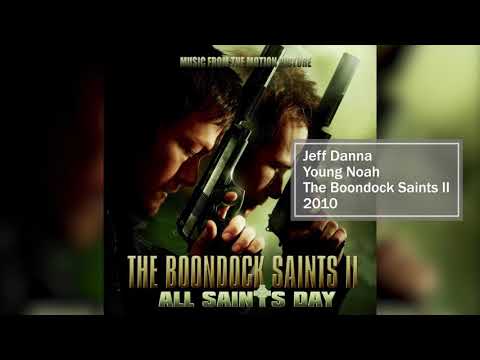 Young Noah - The Boondock Saints II: All Saints Day (Motion Picture Score) | Jeff Danna