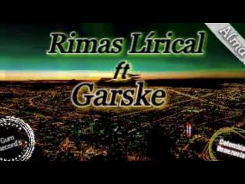 Rimas Lirical Ft Garske (Conexión Colombia Venezuela) ALMA // Prod. La Gum Records.
