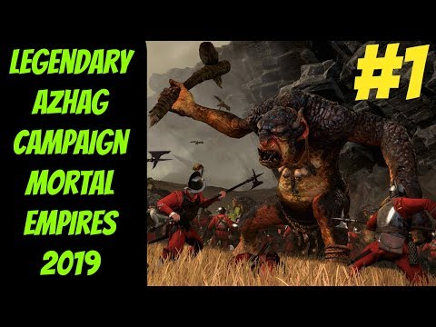 Legendary Azhag Campaign In-Depth #1 (Greenskins) -- Mortal Empires 2019 -- Total War: Warhammer 2