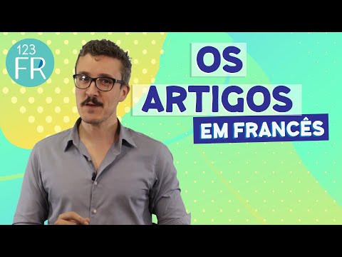 Os Artigos em Francês!