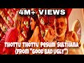 Thottu Thottu Pesum Sultana From Good Bad Ugly Sai Krishna K