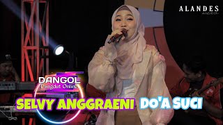 Download lagu COVER|| SELVY ANGGRAENI || DO'A SUCI || DANGOL#15 mp3 Download lagu COVER|| SELVY ANGGRAENI || DO'A SUCI || DANGOL#15 mp3