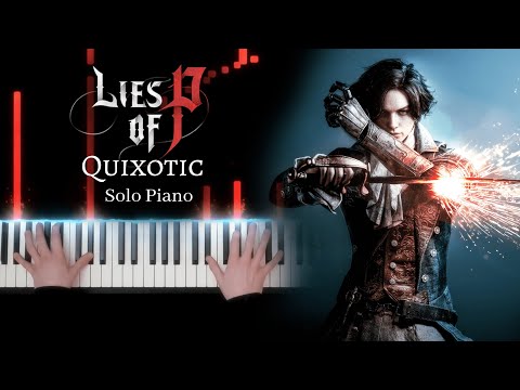 Lies of P - Quixotic - Solo Piano [+ Sheet Music]