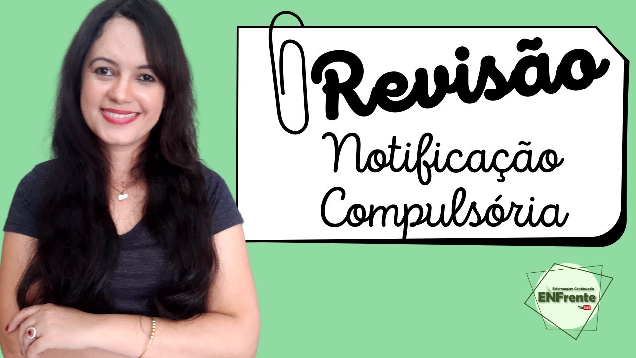 REVISÃO| O que é a Notificação Compulsória?  (Profa. Juliana Mello)