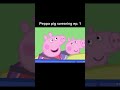 Peppa Pig Swearing Ep 1