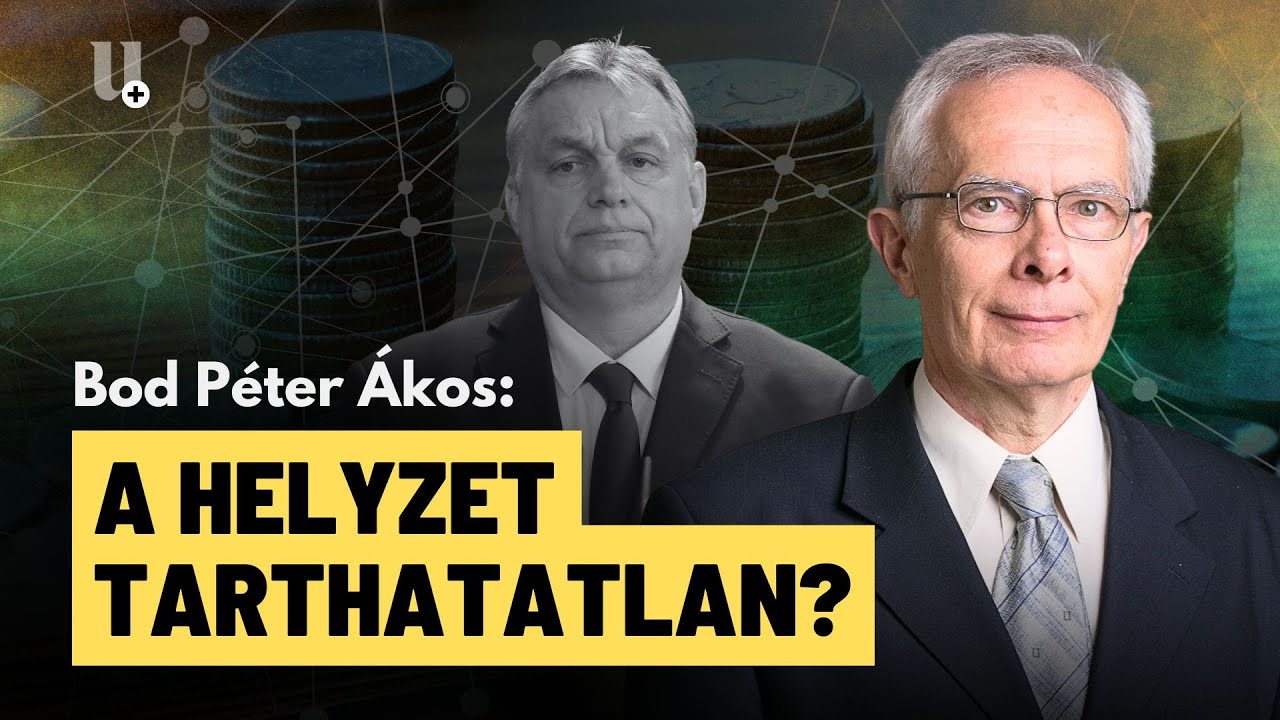 Gazdaság: fájó helyről kapott Orbán, katasztrófális időszak jöhet? - Bod Péter Ákos