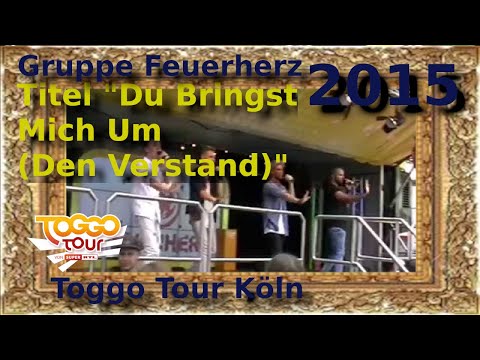 Feuerherz - Toggo Tour - Du Bringst Mich Um (Den Verstand)