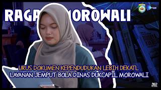 RAGAM MOROWALI : Urus Dokumen Kependudukan Lebih Dekat Layanan Jemput Bola DisDukcapil Morowali