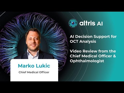 Supporting OCT Interpretation with Altris AI — Insights from Dr. Marko Lukić