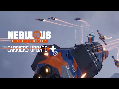 NEBULOUS: Fleet Command - The Carriers Update Release Trailer