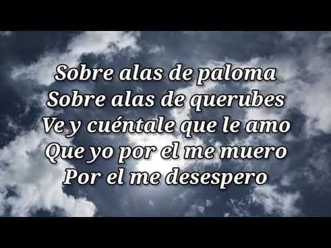 Sobre Alas de Paloma ( letra )  -  Virginia Brito