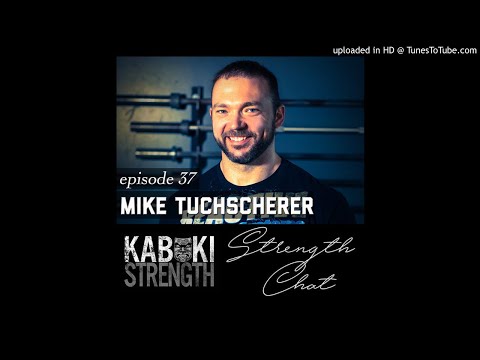 Strength Chat #37: Mike Tuchscherer | #Powerlifting #StrengthTraining