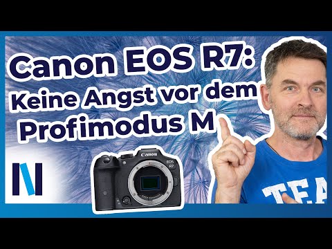 Canon EOS R7: Mit dem Modus M alle Bedienelemente sicher beherrschen