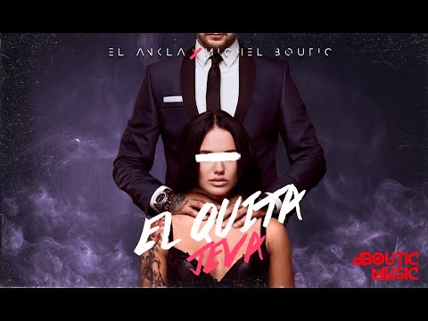 EL ANKLA ❌ MICHEL BOUTIC - EL QUITA JEVA (Official Video)