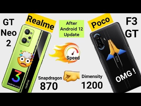 Poco F3 GT vs Realme GT Neo 2 Speedtest Ram Management Comparison After Android 12 Update 🔥🔥🔥