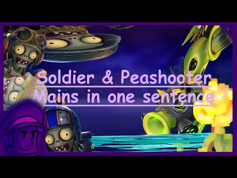 Soldier & peashooter mains in one sentence part 4 - PVZGW2