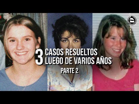 3 CASES SOLVED AFTER SEVERAL YEARS: PART 2