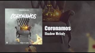 Shadow Melody Si Coronamos -(pro by slow) • Amenza studio