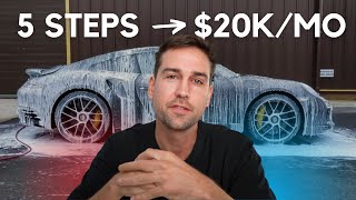 The 5 Steps to GROW a Detailing Business to $20,000/mo