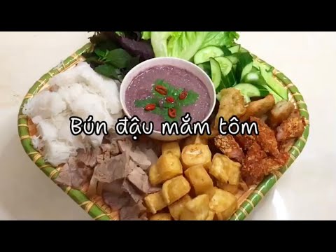 Làm Bún đậu mắm tôm ngon tại nhà_ẩm thực view làm món bún đậu mắm tôm