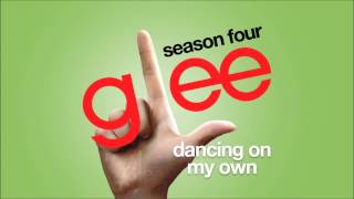 Dancing On My Own | Glee [HD FULL STUDIO]