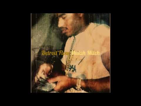 Mulah Mitch Detroit flow