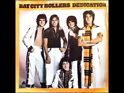 Dedication - Bay City Rollers