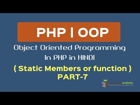 OOPS Concept in PHP in HINDI | Static Members | Static Function or Method | Part 7
