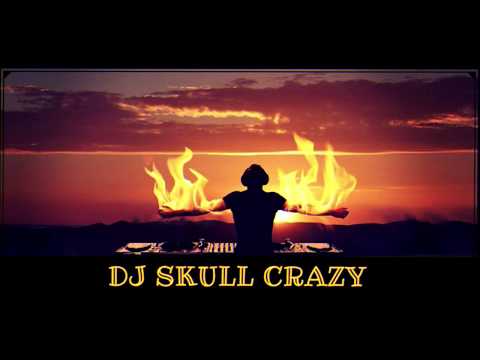 DJ SKULL CRAZY - MINI MIX 2018