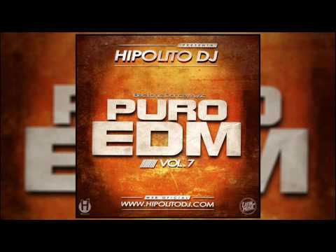10.Hipolito Dj - Puro EDM Vol. 7