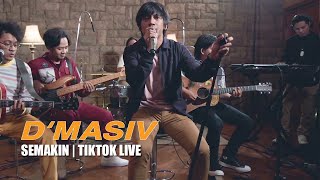 Download lagu D'MASIV - Semakin | TikTok Live mp3