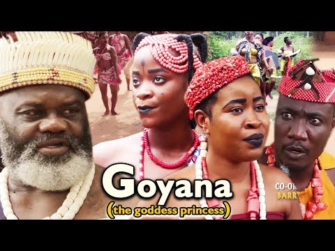 Goyana The goddess Princess Season 1 & 2 - 2018 Latest Nigerian Movie