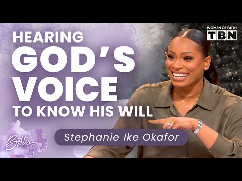 Stephanie Ike Okafor: Learning to Trust God and Hear His Voice | Women of Faith on TBN