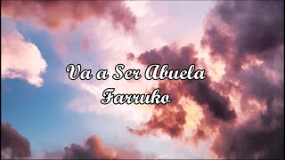 Farruko - Va ser abuela(Letra/Lyrics)