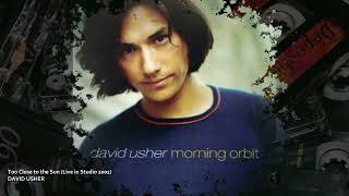 David Usher - Too Close to the Sun (Live in Studio 2001)