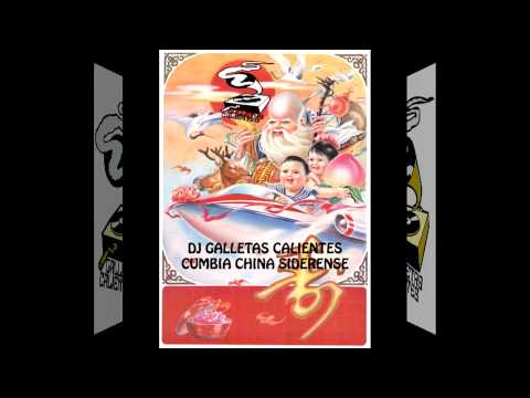 Dj Galletas Calientes - Cumbia China Siderense