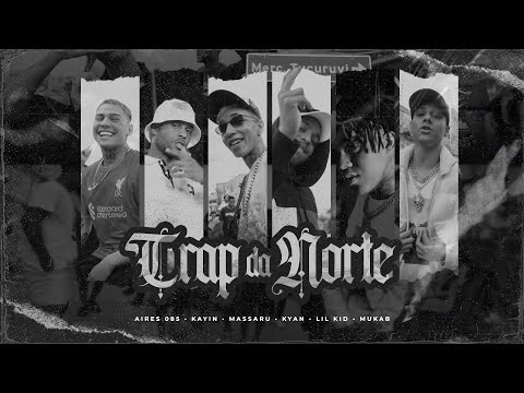 Trap da Norte - Massaru, Traplaudo, Kyan, Kayin, Lil Kid, Mukab (Prod. Dé Barros, EF)