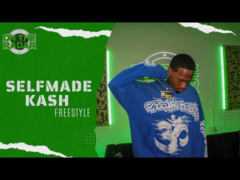 The Selfmade Kash "On The Radar" Freestyle